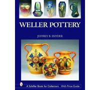 Jeffrey B. Snyder – Weller Pottery – Copertina rigida