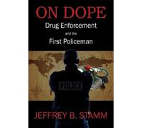 Jeffrey B Stamm On Dope (Tascabile)