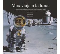 Jeffrey Bennett Max viaja a la luna (Copertina rigida)