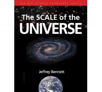 Jeffrey Bennett The Scale of the Universe (Tascabile)