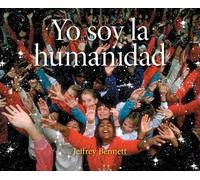 Jeffrey Bennett Yo soy la humanidad (Copertina rigida)