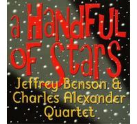 Jeffrey Benson & Charles Alexander Quartet A Handful of Stars (CD) Album