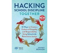 Jeffrey Benson Hacking School Discipline Together (Tascabile) Hack Learning