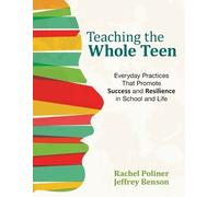 Jeffrey Benson Rachel A. Poliner Teaching the Whole Teen (Tascabile)