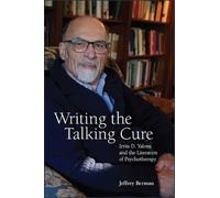 Jeffrey Berman Writing the Talking Cure (Tascabile)