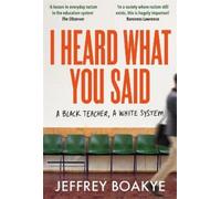 Jeffrey Boakye I Heard What You Said (Tascabile)