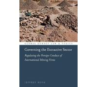 Jeffrey Bone Governing the Extractive Sector (Tascabile)