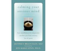 Jeffrey Brantley Calming Your Anxious Mind (Tascabile)