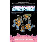Jeffrey Brown A Total Waste of Space-Time (Copertina rigida) Space-Time