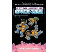 Jeffrey Brown A Total Waste of Space-Time (Copertina rigida) Space-Time