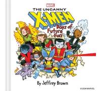 Jeffrey Brown Marvel The Uncanny X-Men (Copertina rigida) Marvel