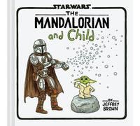 Jeffrey Brown Star Wars: The Mandalorian and Child (Copertina rigida)