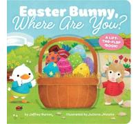 Jeffrey Burton Easter Bunny, Where Are You? (Libro di cartone)