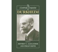 Jeffrey C. Alexander The Cambridge Companion to Durkheim (Copertina rigida)