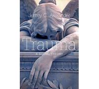 Jeffrey C. Alexander Trauma (Tascabile)