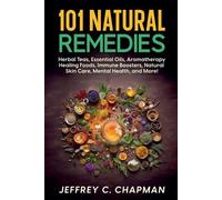 Jeffrey C. Chapman Jeffrey C Chapman 101 Natural Remedies (Tascabile)