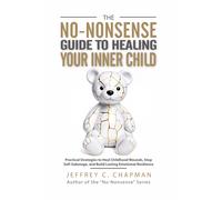 Chapman Jeffrey C No-Nonsense Gt Healing Your In BOOK NUOVO