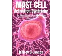 Jeffrey C Lawson Mast Cell Activation Syndrome (Tascabile)