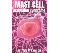 Jeffrey C Lawson Mast Cell Activation Syndrome (Tascabile)