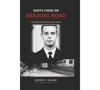 Jeffrey C Schare Shots Fired on Reading Road (Tascabile)