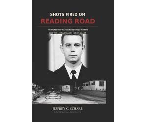 Jeffrey C Schare Shots Fired on Reading Road (Tascabile)
