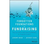 Jeffrey Cain Jeremy Be The Forgotten Foundations of Fundraisi (Copertina rigida)