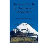 Jeffrey Charles Archer To Be or Not To Be...brahman or Abrahman (Tascabile)