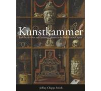 Jeffrey Chipps Smith Kunstkammer (Copertina rigida)