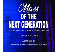Jeffrey Corry - Corry: Mass of the Next Generation