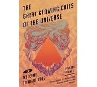 Jeffrey Cranor Joseph Fink The Great Glowing Coils of the Universe (Tascabile)