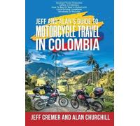 Jeffrey Cremer Alan C Jeff and Alan's Guide To Motorcycle Travel In (Tascabile)