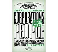 Jeffrey D. Clem Corporations Are Not People: Reclaiming Democracy fr (Tascabile)