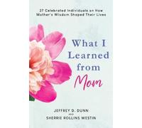 Jeffrey D. Dunn Sherrie Rollins Westi What I Learned from Mo (Copertina rigida)