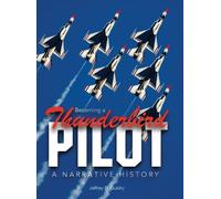 Jeffrey D Guidry Becoming a Thunderbird Pilot (Copertina rigida)