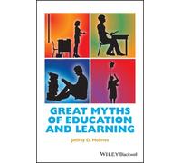 Jeffrey D. Holmes Great Myths of Education and Learning (Tascabile)