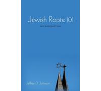 Jeffrey D Johnson Jewish Roots (Copertina rigida)