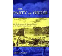 Jeffrey D. Needell The Party of Order (Copertina rigida)