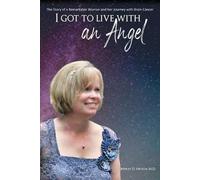 Jeffrey D Nelson I Got to Live With an Angel (Tascabile)