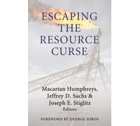 Jeffrey D. Sachs Escaping the Resource Curse (Copertina rigida)