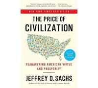 Jeffrey D. Sachs The Price of Civilization (Tascabile)