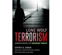 Jeffrey D. Simon Lone Wolf Terrorism (Tascabile)