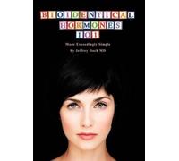 Jeffrey Dach Bioidentical Hormones 101 (Copertina rigida)