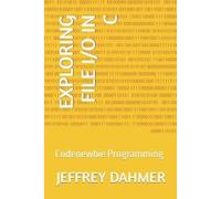 Jeffrey Dahmer Exploring File I/O in C (Tascabile)