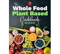 Jeffrey Dalton Jill Dalton Plant Based Cooking Made Easy (Tascabile)