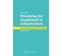 Jeffrey Delmon Private Sector Investment in Infrastructure (Copertina rigida)