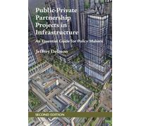 Jeffrey Delmon Public-Private Partnership Projects in Infrastructure (Tascabile)