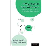 Jeffrey E. Barnett Jeffrey Zimmerman If You Build It They Will Come (Tascabile)