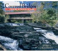 Jeffrey E. Blackman Covered Bridges of New England (Copertina rigida)