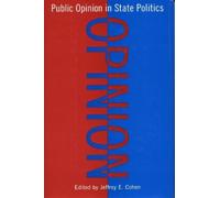 Jeffrey E. Cohen Public Opinion in State Politics (Copertina rigida)