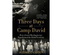 Jeffrey E Garten Three Days at Camp David (Tascabile)